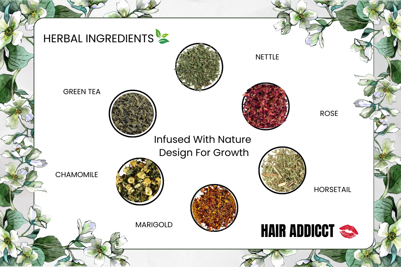Hair Addicct herbal ingredients displayed on white backgound, highlighting the natural, growth-promoting rapid hair growth ingedients.